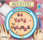 Receitas da vovo julinha - vol.1 - UIRAPURU Receitas da vovo julinha - vol.1 - UIRAPURU