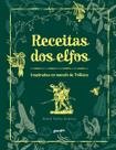 Receitas Dos Elfos - Inspirados no Mundo de Tolkien