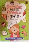 Receitas que toda crianca gosta!