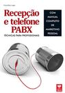 Recepção e Telefone PABX Técnicas para Profissionais
