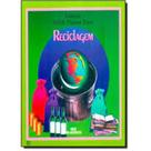 Reciclagem - Melhoramentos Reciclagem - Melhoramentos