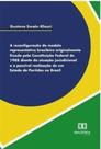 Reconfiguracao do Modelo representativo brasileiro originalmente fixado pela constituicao federal de 1988