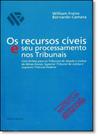 Recursos Cíveis e Seu Processamento nos Tribunais, Os