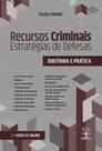 Recursos criminais - estratégias de defesas