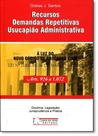 Recursos demandas repetitivas usucapiao administrativa