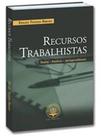 Recursos trabalhistas teoria pratica e jurisprudencia