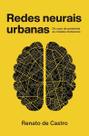 Redes Neurais Urbanas - Do Caos da Pandemia Às Cidades Metaverso