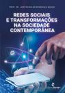 Redes sociais e transformações na sociedade contemporânea