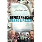 Reencarnação passo a passo - Grupo Editorial ZIT
