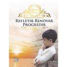 Refletir - Renovar - Progredir - LAR DE TEREZA Refletir - Renovar - Progredir - LAR DE TEREZA