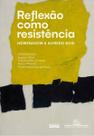 Reflexão Como Resistência