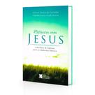 Reflexões com Jesus - HORIZONTES DA MENTE Reflexões com Jesus - HORIZONTES DA MENTE