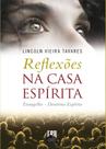 Reflexões Na Casa Espírita - Allan Kardec