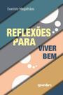 Reflexoes para viver bem