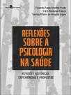 Reflexões sobre a psicologia na saúde Reflexões sobre a psicologia na saúde