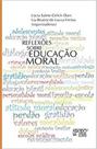 Reflexões sobre educação moral