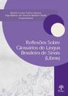 Reflexões Sobre Glossário De Língua Brasileira De Sinais (Libras) - PONTES Reflexões Sobre Glossário De Língua Brasileira De Sinais (Libras) - PONTES