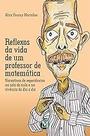 Reflexos da vida de um professor de matemática: Narrativas de experiências na sala de aula e na vivência do dia a dia P