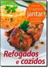 Refogados e Cozidos