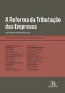 Reforma Da Tributacao Das Empresas, A - 01Ed/21 - MADRAS EDITORA