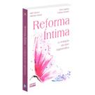 Reforma Íntima: A Evolução em Fase Regenerativa Reforma Íntima: A Evolução em Fase Regenerativa