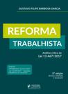 Reforma trabalhista: análise crítica da lei 13.467/2017 - JUSPODIVM