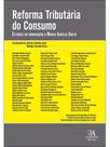 Reforma tributária do consumo