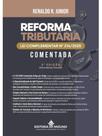 REFORMA TRIBUTÁRIA LC 214/2025 COMENTADA - 2ª EDIÇÃO 2026
