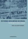 Reformas neoliberais no brasil