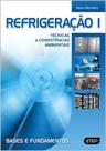 Refrigeração I - Técnicas e Competências Ambientais - Bases e Fundamentos - Etep