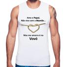 Regata Amo o Papai, Não vivo sem a Mamãe mas me amarro na Vovó - Foca na Moda