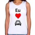 Regata Feminina Eu amo fusca - Foca na Moda