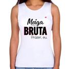 Regata Feminina Meiga meio bruta - Foca na Moda