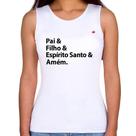 Regata Feminina Pai, Filho, Espírito Santo, Amém - Foca na Moda