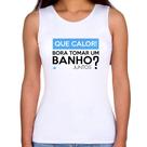 Regata Feminina Que calor! Bora tomar um banho juntos - Foca na Moda
