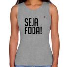 Regata Feminina Seja foda! - Foca na Moda Regata Feminina Seja foda! - Foca na Moda