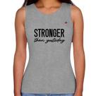 Regata Feminina Stronger than yesterday - Foca na Moda Regata Feminina Stronger than yesterday - Foca na Moda