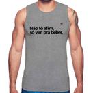 Regata Não tô afim, só vim pra beber - Foca na Moda