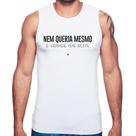 Regata Nem queria mesmo, é verdade esse bilete - Foca na Moda