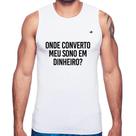 Regata Onde converto meu sono em dinheiro - Foca na Moda