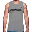 Regata Saudade do que a gente não viveu ainda - Foca na Moda Regata Saudade do que a gente não viveu ainda - Foca na Moda