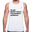 Regata Se até boleto vence, nós também podemos - Foca na Moda
