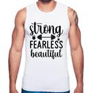 Regata Strong Fearless Beautiful - Foca na Moda Regata Strong Fearless Beautiful - Foca na Moda