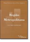 Região Metropolitana e seu Regime Constitucional - VERBATIM EDITORA