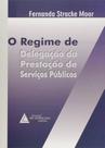 Regime de delegacao da prestacao de servicos publi