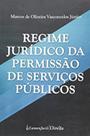 Regime Jurídico da Permissão de Serviços Públicos - Lumen Juris