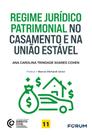 Regime Jurídico Patrimonial No Casamento E Na União Estável
