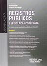 Registros Públicos e Legislação Correlata Registros Públicos e Legislação Correlata