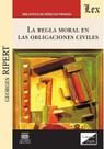 Regla moral en las obligaciones civiles, la