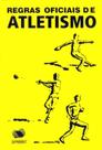 Regras Oficiais de Atletismo Regras Oficiais de Atletismo